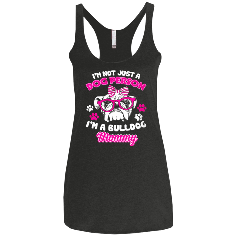 I'm A Bulldog Mommy